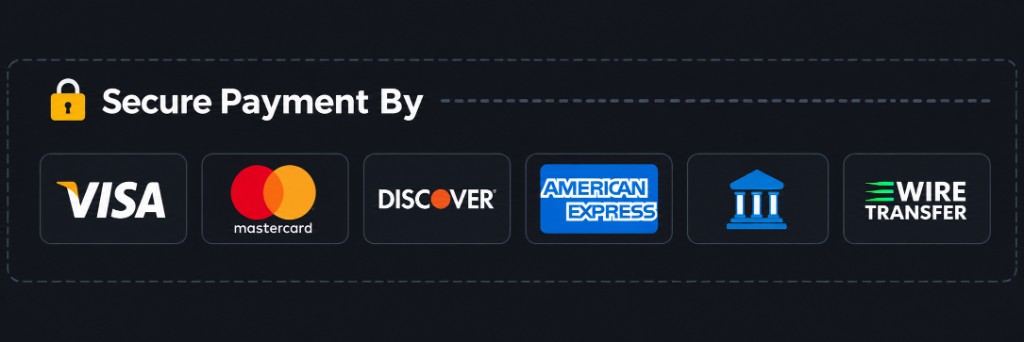 Secure Payment By Visa, Mastercard, Discover, American Express, Bank Transfer, and Wire Transfer